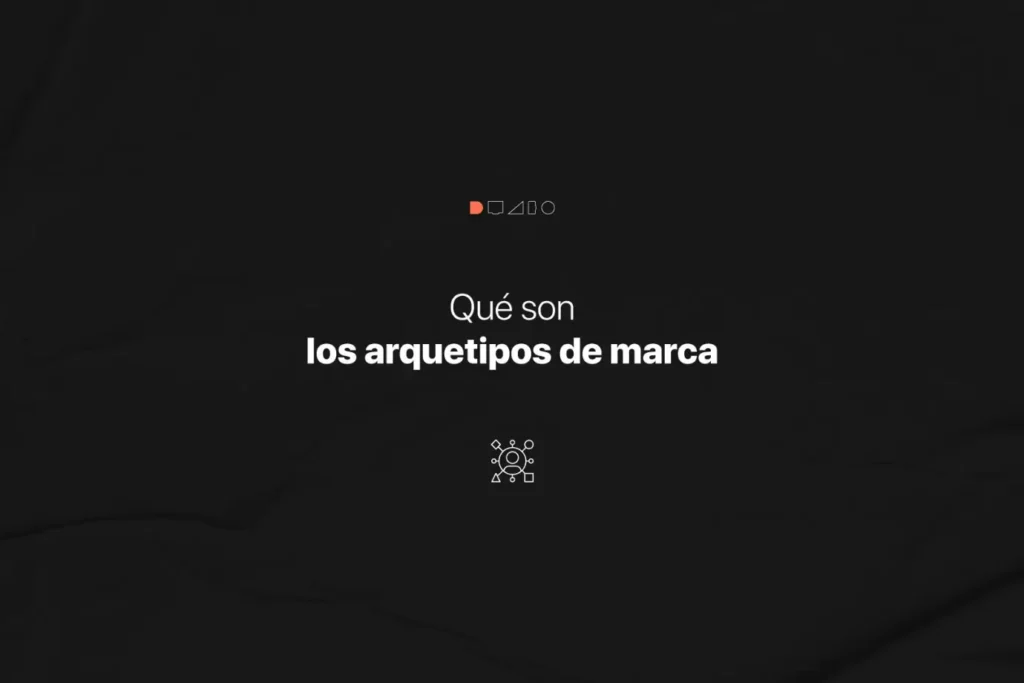 Que son los arquetipos de una marca