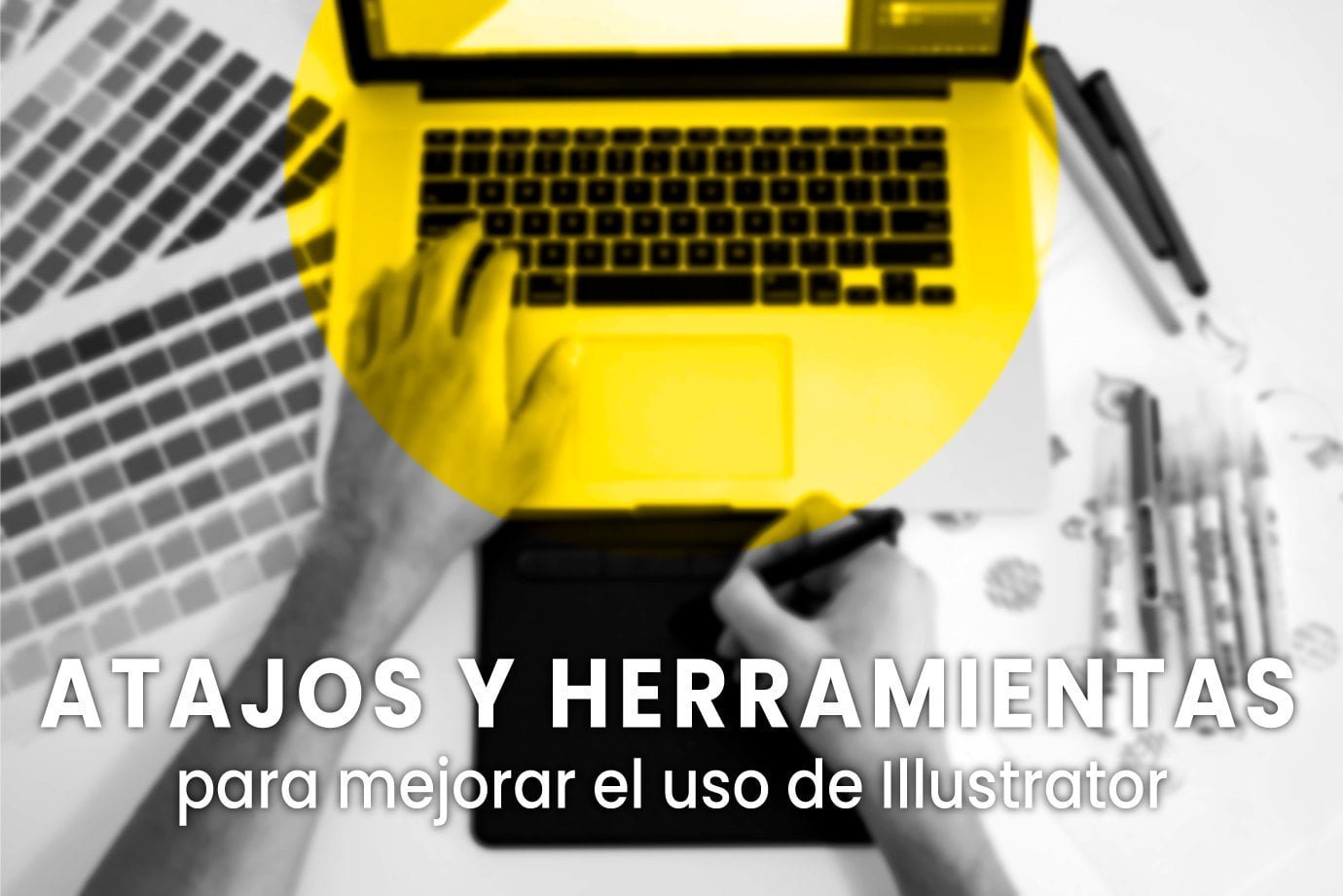 Atajos y herramientas